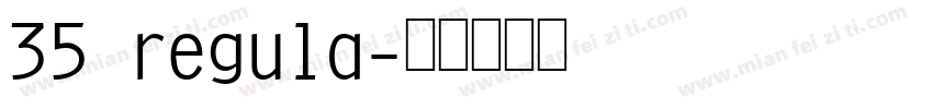 35 regula字体转换